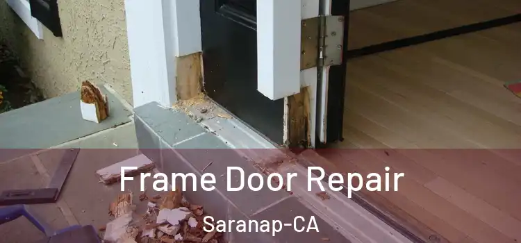  Frame Door Repair Saranap-CA